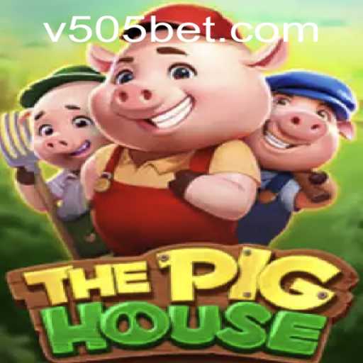ThePigHouse: An Exciting Adventure in Online Gaming with 505bet